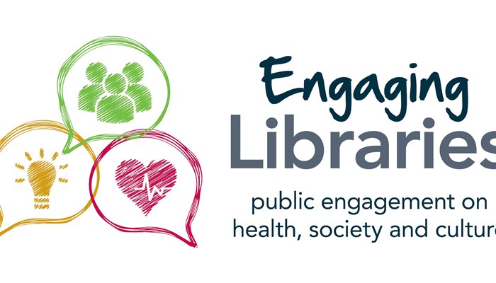 Engaging Libraries Public Engagement on Health, Society & Culture